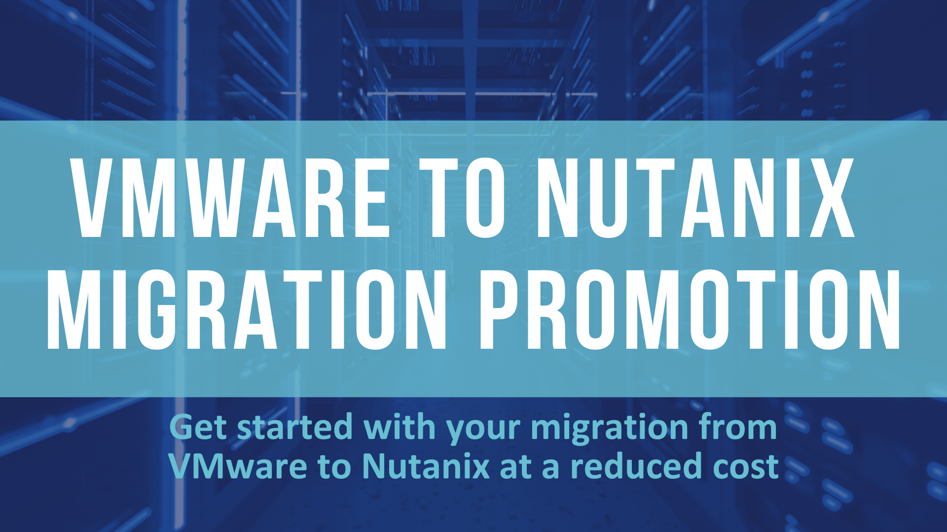 VMware to Nutanix Migration Promotion3